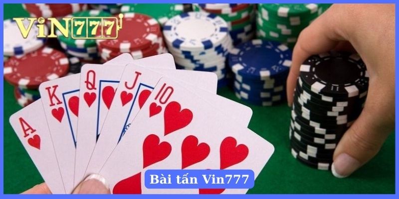 Tìm hiểu về game bài tấn tại nhà cái Vin777