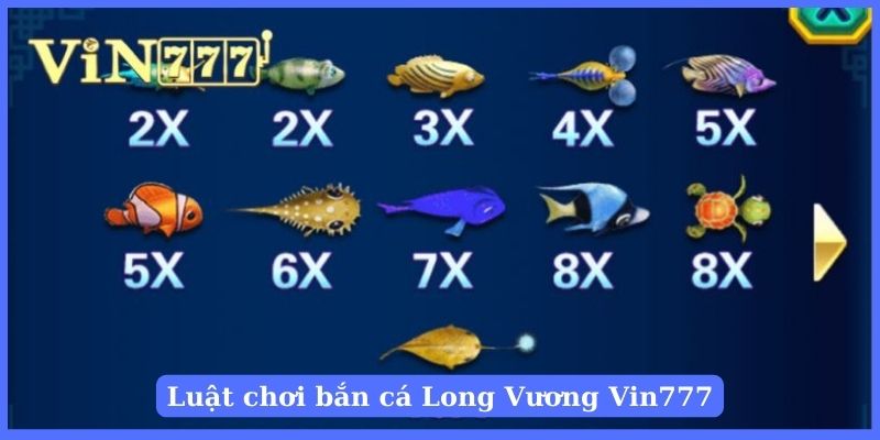 Tường tận luật chơi bắn cá Long Vương