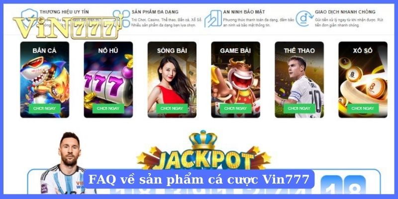 Sản phẩm cá cược trên Vin777 được người chơi yêu thích