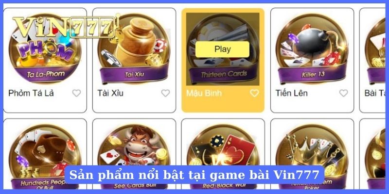 Top sản phẩm tại danh mục game bài trên Vin777