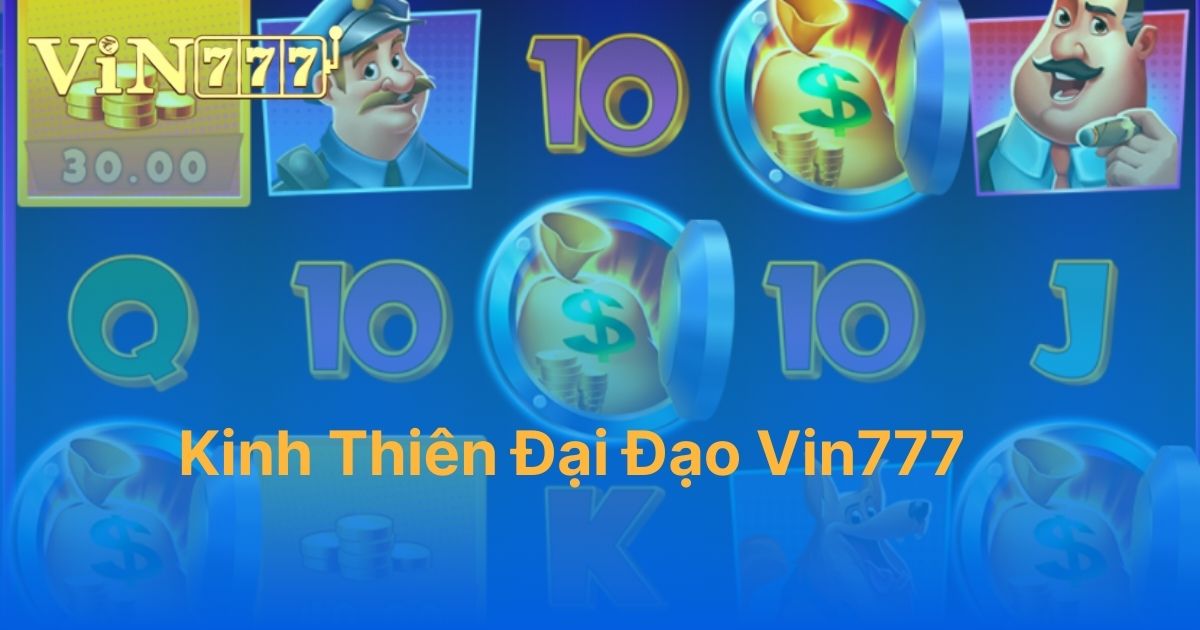 Kinh thiên đại đạo Vin777