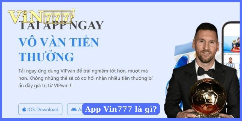 Sơ lược thông tin về app Vin777